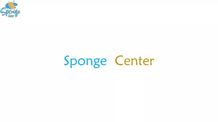 sponge center