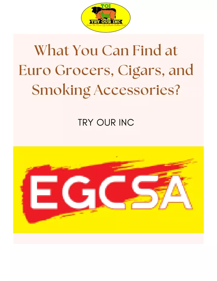 what you can find at euro grocers cigars