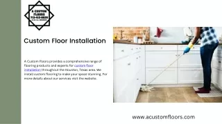 Custom Floor Installation  A custom floors