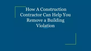 how a construction contractor can help you remove