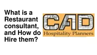 What is a Restaurant consultant, and How do Hire them?