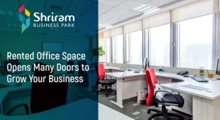Rented Office Space opens many doors to grow your business