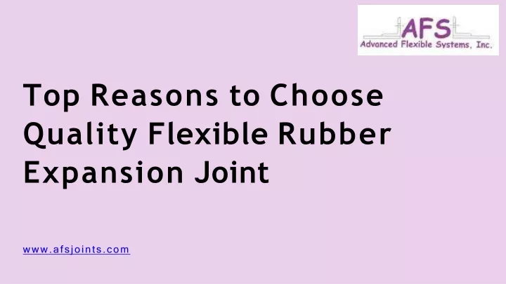 top reasons to choose quality flexible rubber expansion joint