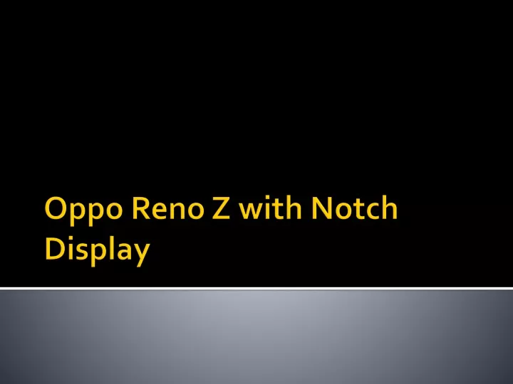 oppo reno z with notch display