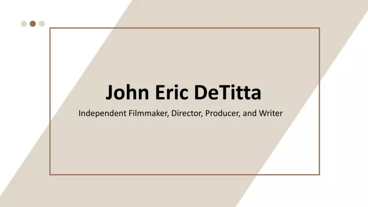 john eric detitta independent filmmaker director