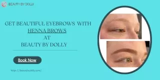 get beautiful eyebrows with henna brows at beauty