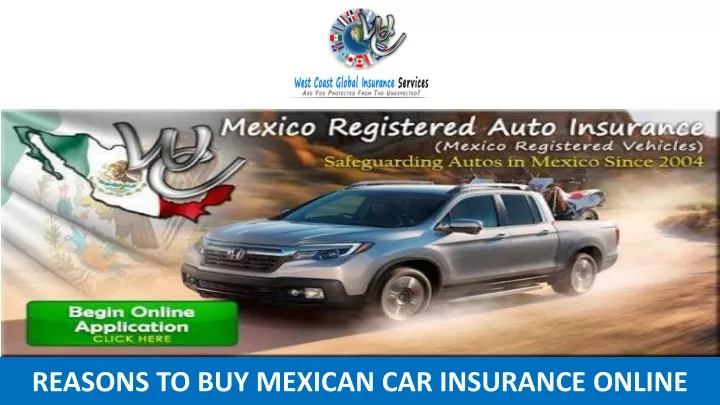 reasons to buy mexican car insurance online