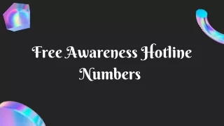 Free Awareness Hotline Numbers-