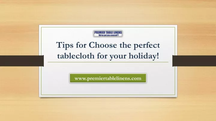 tips for choose the perfect tablecloth for your holiday