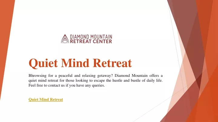 quiet mind retreat