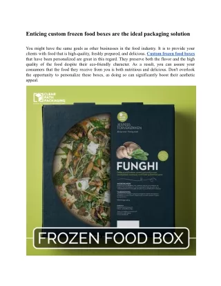enticing custom frozen food boxes are the ideal