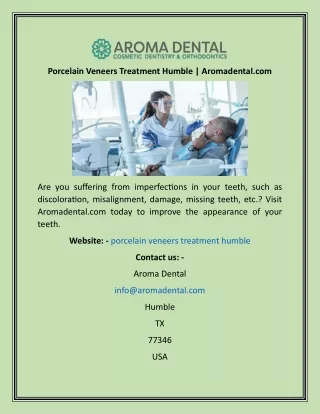 Porcelain Veneers Treatment Humble  Aromadental