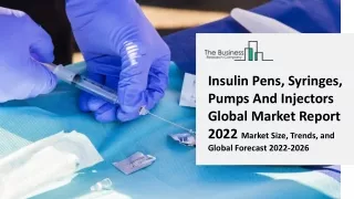 Insulin Pens, Syringes, Pumps And Injectors Market Report 2023