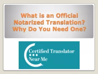 what is an official notarized translation why do you need one