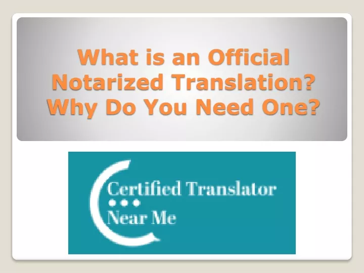 what is an official notarized translation why do you need one