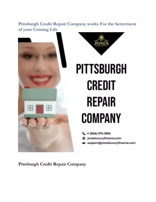 Pittsburgh Credit Repair Company works For the betterment of your Coming Life
