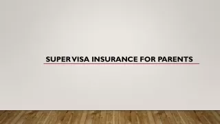 Super Visa Insurance for Parents