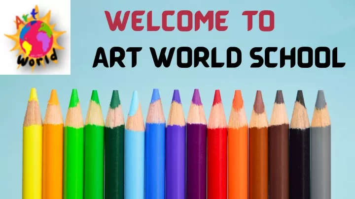welcome to art world school