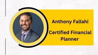 Anthony Fallahi - Certified Financial Planner