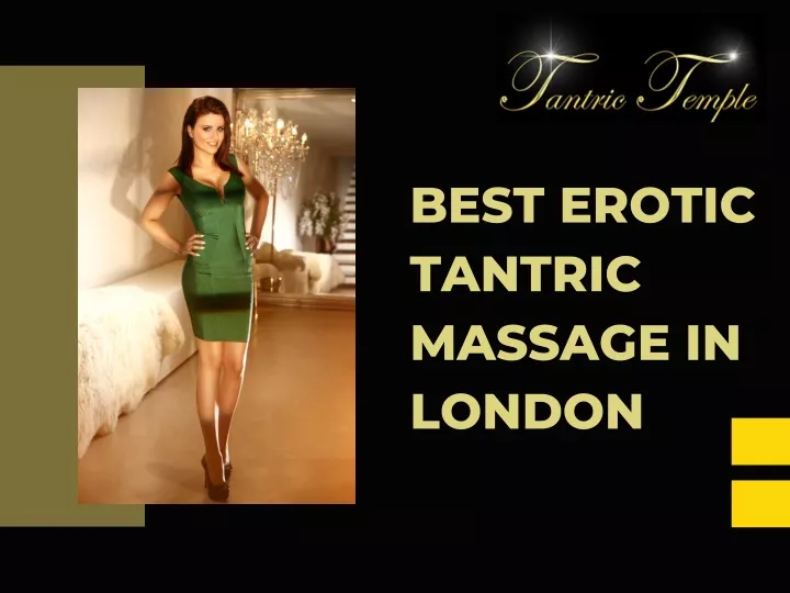 Ppt Best Erotic Tantric Massage In London Powerpoint Presentation Free Download Id 11876044