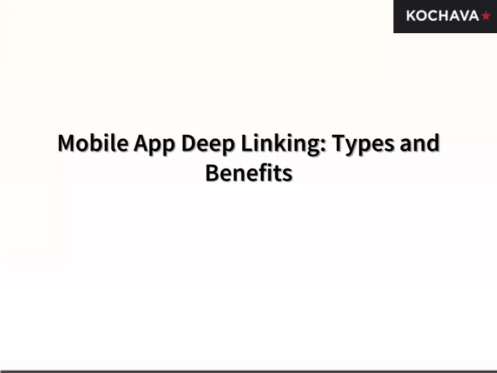 mobile app deep linking types and benefits