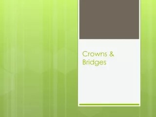 Crowns & Bridges / afflux dentistry