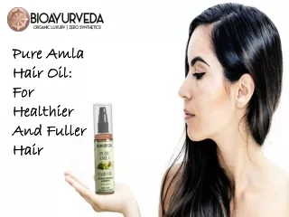 Bioayurveda Pure Amla Hair Oil: For Healthier And Fuller Hair