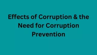 effects of corruption the need for corruption
