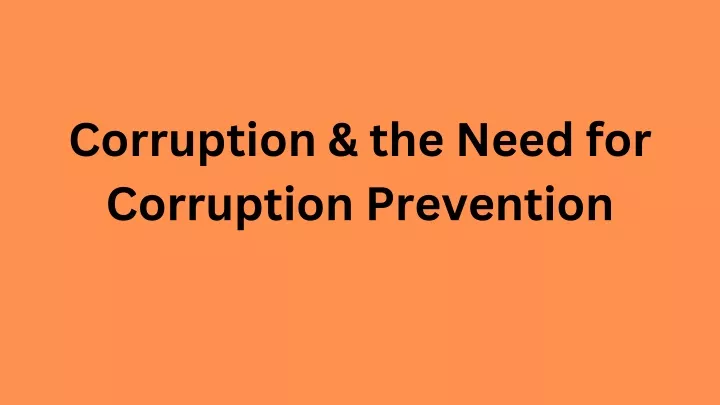 corruption the need for corruption prevention