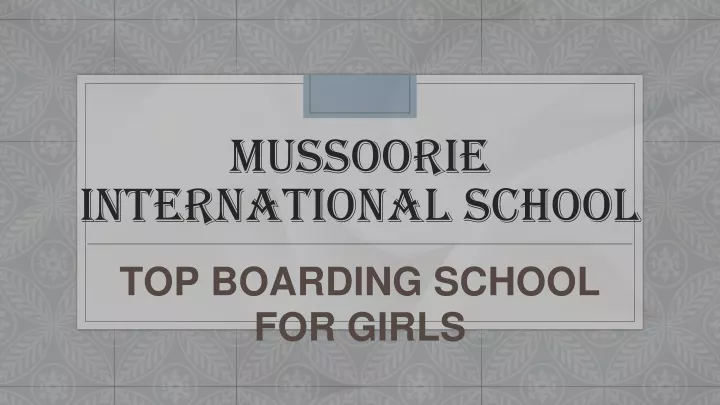 mussoorie international school