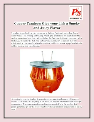 copper tandoor give your dish a smoky and juicy