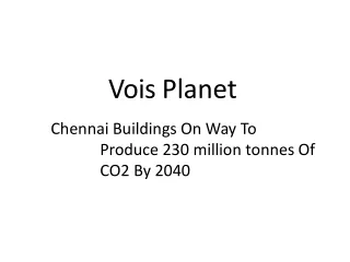 Chennai Buildings On Way To Produce 230 million tonnes Of CO2