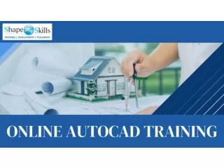 Grow Your Career In Online AutoCAD Training | ShapeMySkills