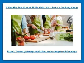 4 Healthy Practices and Skills Kids Learn From a Cooking Camp