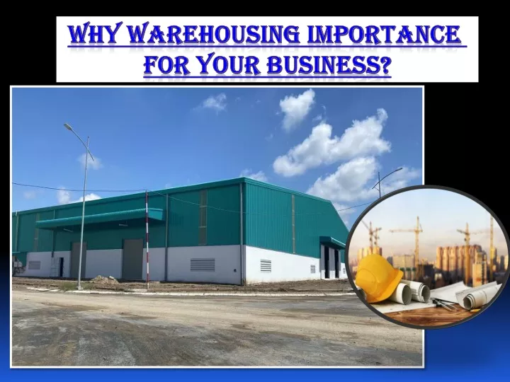 why warehousing importance for your business