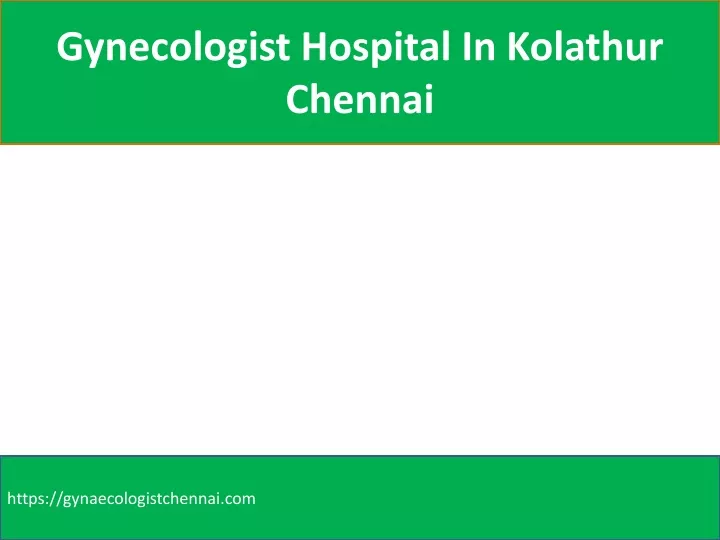 gynecologist hospital in kolathur chennai