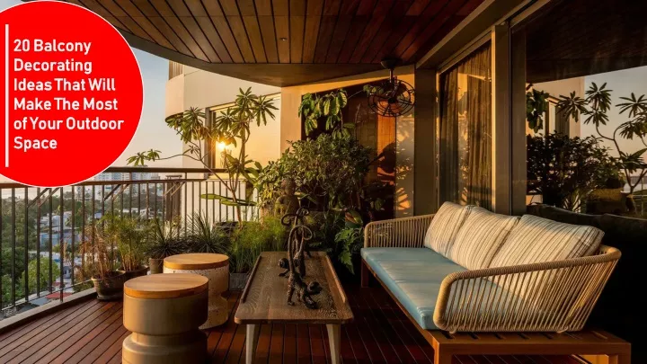 20 balcony decorating ideas that will make