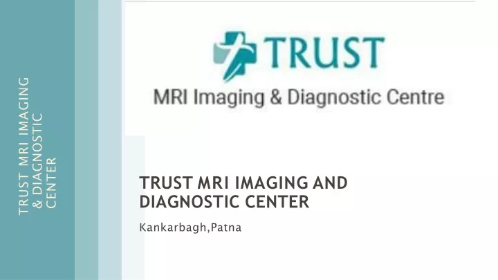 trust mri imaging diagnostic center