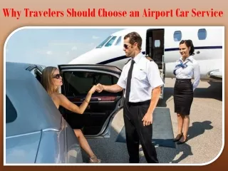 Why Travelers Should Choose an Airport Car Service
