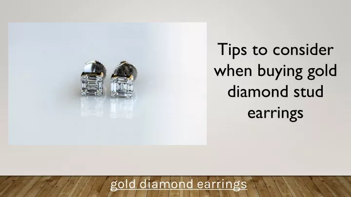 tips to consider when buying gold diamond stud