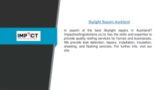 Skylight Repairs Auckland | Impactroofingsolutions.co.nz