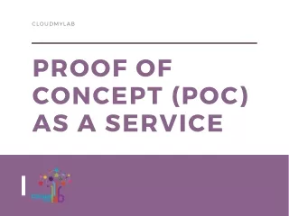 Proof of Concept As A Service