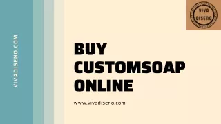 Vivadiseno  Buy CustomSoap Online