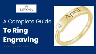 A Complete Guide to Ring Engraving