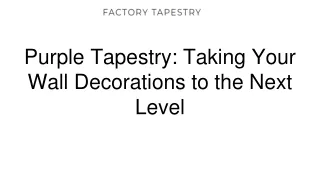 Purple Tapestry_ Taking Your Wall Decorations to the Next Level