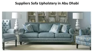 Suppliers Sofa Upholstery in Abu Dhabi