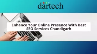 Enhance Your Online Presence With Best SEO Services Chandigarh