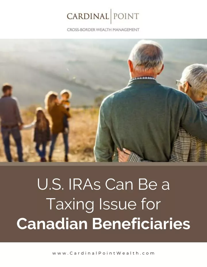 u s iras can be a taxing issue for canadian