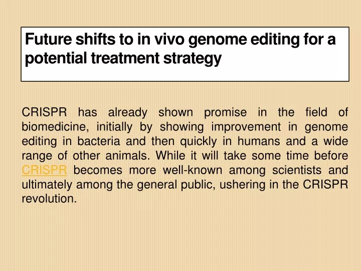 future shifts to in vivo genome editing for a potential treatment strategy