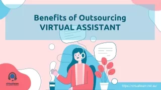 Benefits of OutsourcingVIRTUAL ASSISTANT